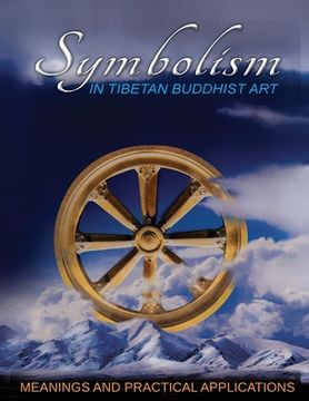 portada Symbolism in Tibetan Buddist Art: Meanings and Practical Applications (en Inglés)