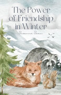 portada The Power of Friendship in Winter: Best Friends Ever (en Inglés)
