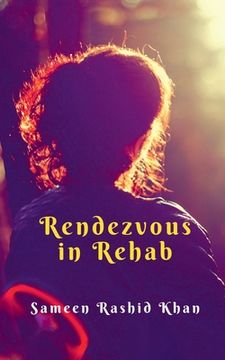 portada Rendezvous in Rehab: Based on true events (en Inglés)