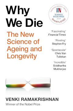 portada Why we Die: The new Science of Aging and the Quest for Immortality