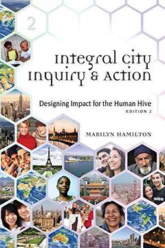 portada Integral City Inquiry and Action: Designing Impact for the Human Hive (in English)