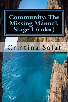 portada Community: The Missing Manual, Stage 1 (color): The Beginning (Community: The Missing Manual (color)) (Volume 1)