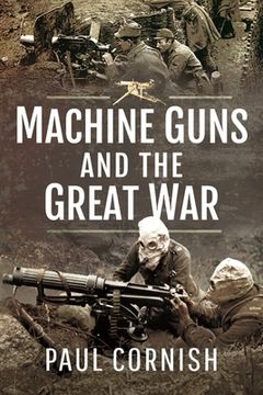 portada Machine Guns and the Great War