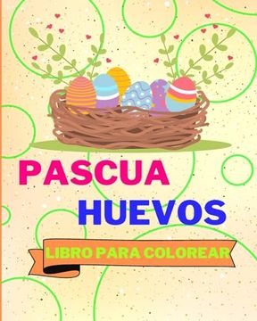 portada Libro Para Colorear con Huevos de Pascua: 25 Diseños de Huevos de Pascua Increíblemente Lindos y Adorables