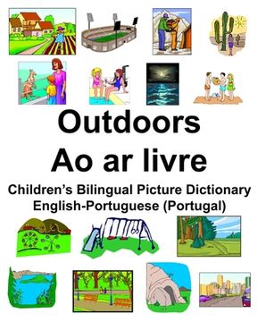 portada English-Portuguese (Portugal) Outdoors/Ao ar livre Children's Bilingual Picture Dictionary (en Inglés)