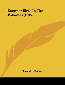 portada summer birds in the bahamas (1905) (en Inglés)