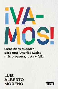 portada ¡Vamos!. Siete ideas audaces para una América Latina más próspera, justa y feliz
