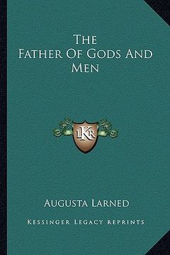 portada the father of gods and men (en Inglés)