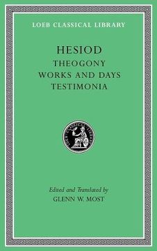 portada Hesiod: Theogony. Works and Days. Testimonia (Loeb Classical Library) (en Inglés)