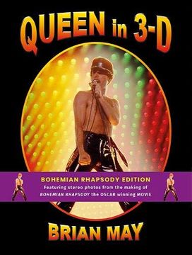 portada Queen in 3-D: Bohemian Rhapsody Edition: 2019 (en Inglés)