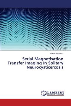portada Serial Magnetisation Transfer Imaging in Solitary Neurocysticercosis