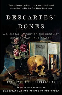 portada Descartes' Bones: A Skeletal History of the Conflict Between Faith and Reason (in English)