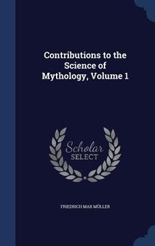 portada Contributions to the Science of Mythology, Volume 1