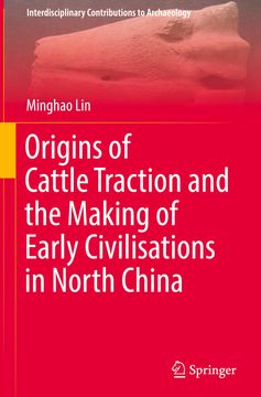 portada Origins of Cattle Traction and the Making of Early Civilisations in North China (en Inglés)