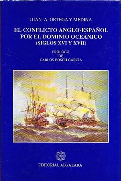 portada Conflicto anglo-español por el dominio oceánico, el