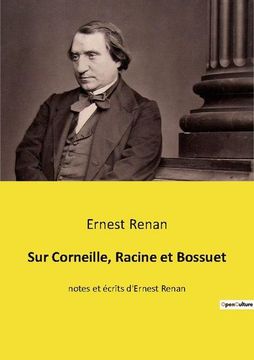 portada Sur Corneille, Racine et Bossuet: notes et écrits d'Ernest Renan (en Francés)