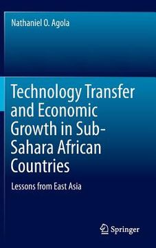 portada Technology Transfer And Economic Growth In Sub-sahara African Countries: Lessons From East Asia (en Inglés)