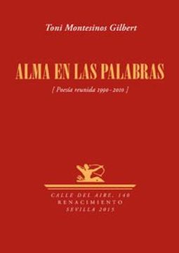 portada Alma en las Palabras: Poesía Reunida 1990-2010