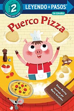 portada Puerco Pizza  (Leyendo a Pasos (Step Into Reading))