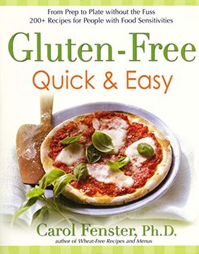 portada Gluten-Free Quick and Easy: From Prep to Plate Without the Fuss - 175 Recipes for People With Food Sensitivities: From Prep to Plate Without the Fuss - 175 Recipes for People With Food Insensitivies (en Inglés)