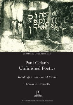 portada Paul Celan'S Unfinished Poetics: Readings in the Sous-Oeuvre: 16 (Germanic Literatures) (en Inglés)