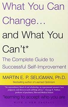 portada What you can Change and What you Can't: The Complete Guide to Successful Self-Improvement (Vintage) (en Inglés)
