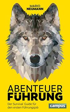portada Abenteuer Führung: Der Survival Guide für den Ersten Führungsjob (in German)