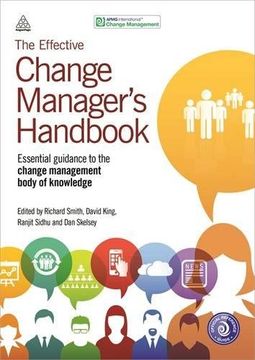 portada The Effective Change Manager's Handbook: Essential Guidance to the Change Management Body of Knowledge (en Inglés)