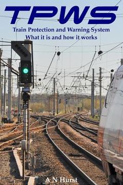 portada TPWS Train Protection and Warning System. What it is and how it works