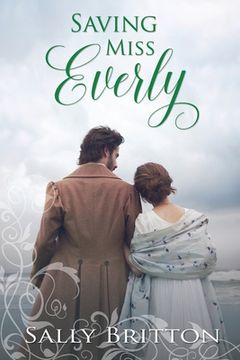portada Saving Miss Everly: A Regency Romance (en Inglés)