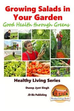 portada Growing Salads in Your Garden - Good Health through Greens (en Inglés)