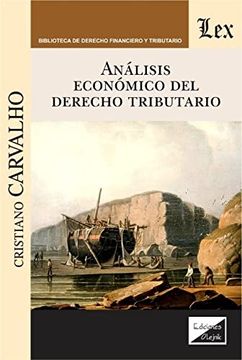 portada El Análisis Económico del Derecho Tributario (in Spanish)