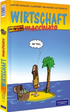 portada Wirtschaft Macchiato: Wirtschaft-Cartoonkurs für Schüler und Studenten (en Alemán)