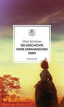 portada Die Geschichte Einer Afrikanischen Farm (Manesse Bibliothek, Band 21) (en Alemán)