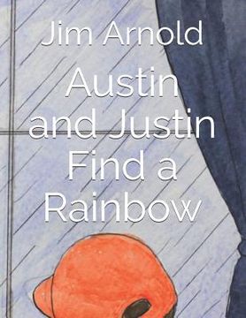 portada Austin and Justin Find a Rainbow
