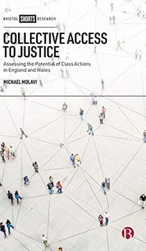 portada Collective Access to Justice: Assessing the Potential of Class Actions in England and Wales