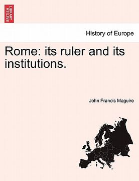 portada rome: its ruler and its institutions. (en Inglés)