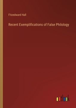 portada Recent Exemplifications of False Philology (en Inglés)