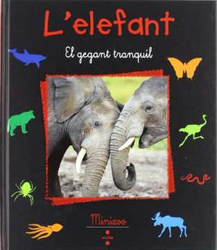 portada L'elefant: El gegant tranquil (¡vaya fauna!) (in Catalá)