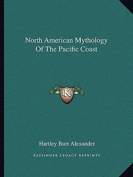 portada north american mythology of the pacific coast (en Inglés)