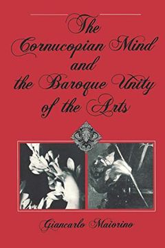 portada The Cornucopian Mind and the Baroque Unity of the Arts (en Inglés)