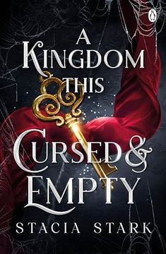 portada A Kingdom This Cursed and Empty: The Enchanting Slow Burn Romantasy Series for Fans of Raven Kennedy. (Kingdom of Lies, 2) (in English)