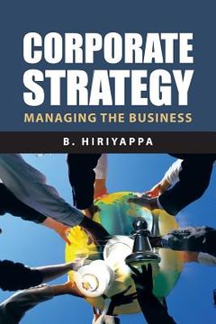 portada Corporate Strategy: Managing The Business (en Inglés)