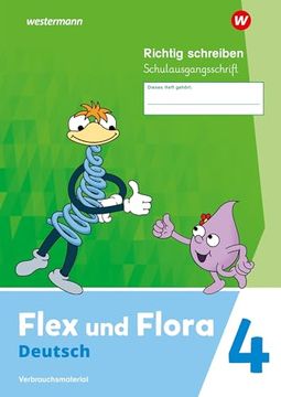 portada Flex und Flora 4. Heft Richtig Schreiben (Schulausgangsschrift) Verbrauchsmaterial (en Alemán)