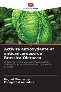 portada Activité antioxydante et anticancéreuse de Brassica Oleracea (in French)