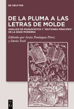 portada De la Pluma a las Letras de Molde: Análisis de Manuscritos y Editiones Principes de la Edad Moderna