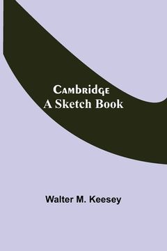 portada Cambridge; A Sketch Book (en Inglés)