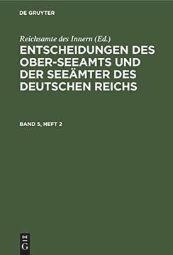 portada Entscheidungen des Ober-Seeamts und der Seeämter des Deutschen Reichs. Band 5, Heft 2 (en Alemán)