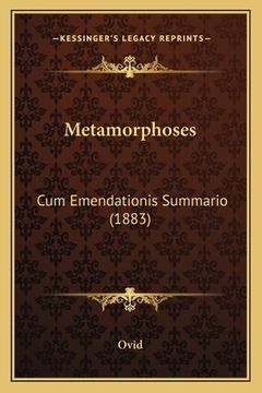 portada Metamorphoses: Cum Emendationis Summario (1883) (en Latin)