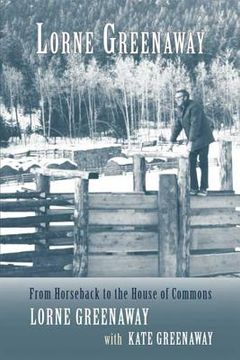 portada Lorne Greenaway: From Horseback to the House of Commons (en Inglés)